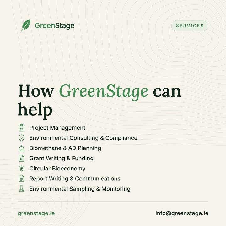 How GreenStage can help: project management, environmental consulting and compliance, biomethane and AD planning, grant writing, circular bioeconomy, report writing, environmental sampling and monitoring.